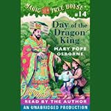 Magic Tree House, Book 14: Day of the Dragon King (Unabridged)