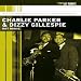 Charlie Parker And Dizzy Gillespie - Hot House [2007] [1952]