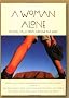 A Woman Alone: Travel Tales from Around the Globe (Adventura Series)