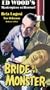 Bride of the Monster [VHS]