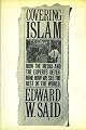 Covering Islam: How the Media and the Experts Determine How We See the Rest of the World (Vintage)