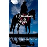 Moonbeam & Rosesdi Stephanie Payne Hurt