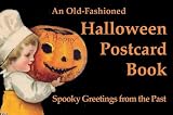 Halloween Postcards: Old Fashioned Postcards (Postcards from the Good Old Days)