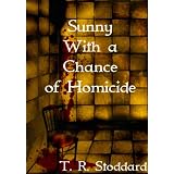 Sunny With a Chance of Homicide