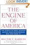The Engine of America: The Secrets to Small Business Success From Entrepreneurs Who Have Made It!