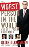 The Worst Person in the World: And 202 Strong Contenders