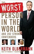 The Worst Person In the World: And 202 Strong Contenders