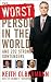 The Worst Person In the World: And 202 Strong Contenders