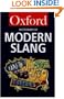 The Oxford Dictionary of Modern Slang (Oxford Paperback Reference)