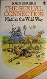 The sexual connection : mating the wild way