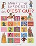 Mon Premier Larousse des C'est Qui ?