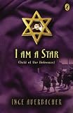 I Am a Star: Child of the Holocaust by Auerbacher Inge (1993-02-01) Paperback
