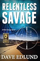 Relentless Savage: A Peter Savage Novel