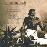 My life, my words : remembering Mahatma Gandhi