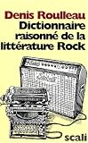 Revue Scali  / Dictionnaire raisonné de la littérature rock