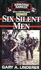 Six Silent Men...Book Three (101st Lrp/Rangers)