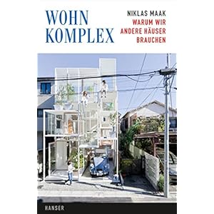 Wohnkomplex: Warum wir andere Häuser brauchen