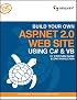 Build Your Own ASP.NET 2.0 Web Site Using C# & VB