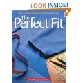 The Perfect Fit: The Classic Guide to Altering Patterns