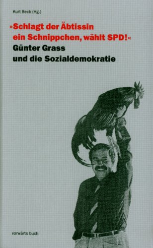 ''Schlagt der �btissin ein Schnippchen, w�hlt SPD!''