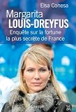 Acheter livre Actu et Politique : Margarita Louis-Dreyfus: Enquête sur la fortune la plus secrète de France
