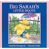 Big Sarah's Little Bootsby Paulette Bourgeois