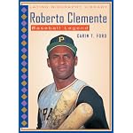 Roberto Clemente: Baseball Legend (Latino Biography Library) book cover