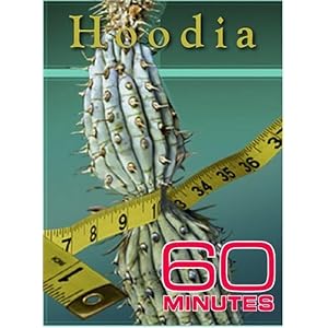 60 Minutes - Hoodia (November 21, 2004) by