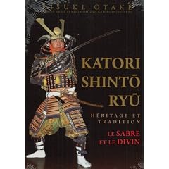 Katori Shinto Ryu : H�ritage et tradition, Le sabre et le divin