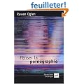 Penser la pornographie