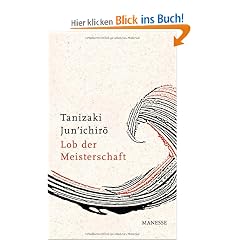 Lob der Meisterschaft: Entwurf einer japanischen �sthetik