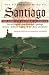 The Pilgrimage Road to Santiago: The Complete C...