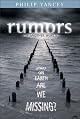 Rumors of Another World: What on Earth Are We Missing?