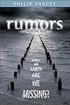 Rumors of Another World: What on Earth Are We Missing?