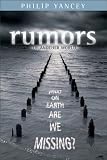 Rumors of Another World: What on Earth Are We Missing?