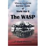 Women Airforce Service Pilots of World War II: The WASP book cover