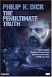Philip K Dick: Penultimate Truth [DVD] [2008] [Region 1] [US Import] [NTSC]