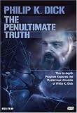Philip K Dick: Penultimate Truth