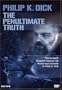 Philip K. Dick - The Penultimate Truth