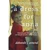 A Dress for Anna: The Story of the Redemption of the Life of a Ukrainian Orphan