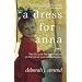 A Dress for Anna: The Story of the Redemption of the Life of a Ukranian Orphan