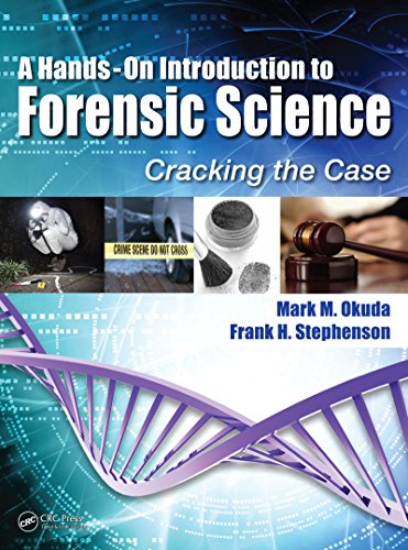A Hands-On Introduction to Forensic Science: Cracking the Case