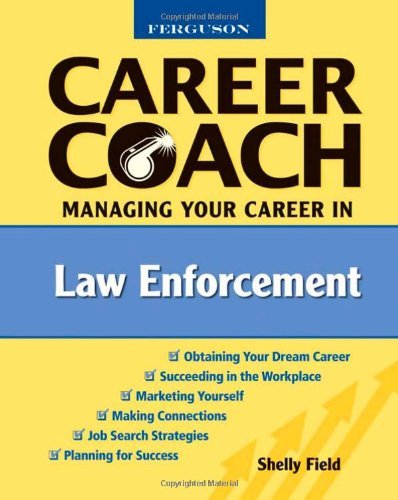 Ferguson Career Coach: Managing Your Career in Law Enforcement