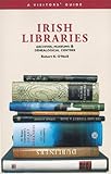 Irish libraries : archives, museums & genealogical centres