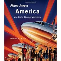 Flying Across America: The Airline Passenger Experience