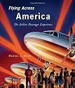 Flying Across America: The Airline Passenger Experience