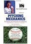 Pitching Mechanics - Problem Recognition and Solutions Pitching Instructional Video