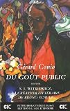 Du go�t public : Nouveaux essais sur l'art suivi de La Cr�ation litt�raire de Bruno Schulz