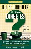 Tell Me What to Eat If I Have Diabetes: Nutrition You Can Live With