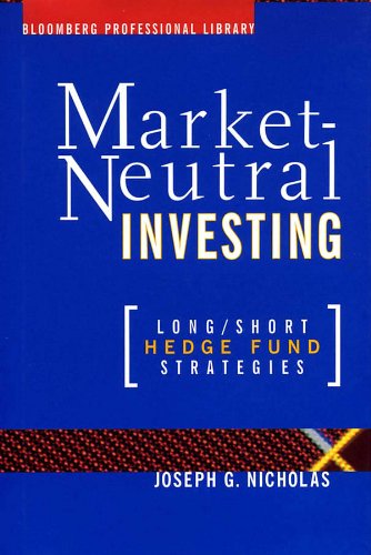 Market-Neutral Investing: Long/Short Hedge Fund Strategies